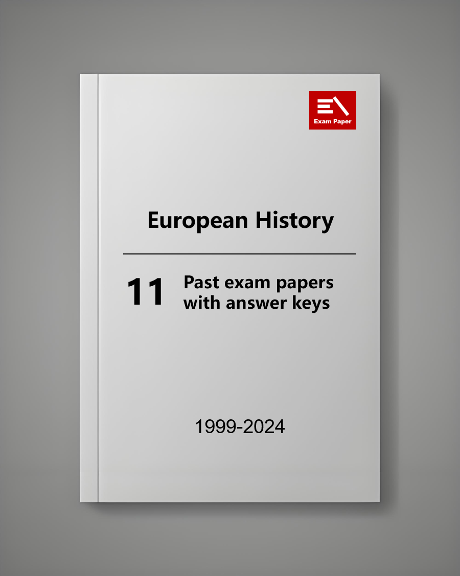 AP European History - 11 Official Full Exam Papers from Year 1999 to 2024 with Answer
