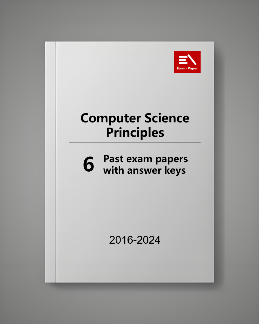 AP Computer Science Principles - 6 Official Full Exam Papers from Year 2016 to 2024 with Answer