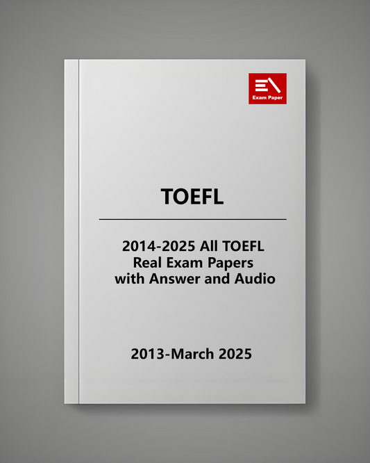 2014-2025 All TOEFL Real Exam Papers with Answer Keys（with Audio）