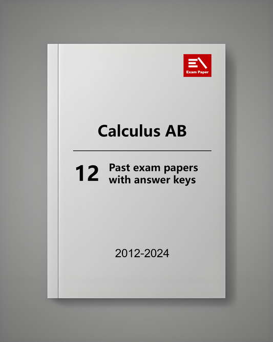 AP Calculus AB - 12 Official Full Exam Papers from Year 2012 to 2024 with Answer